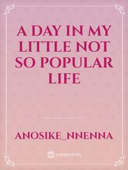A day in my little not so popular life Book