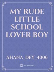 My rude little school lover boy Book