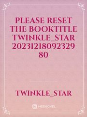 please reset the booktitle Twinkle_star 20231218092329 80 Book