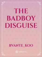THE BADBOY DISGUISE Book