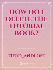 How do I delete the tutorial book? Book