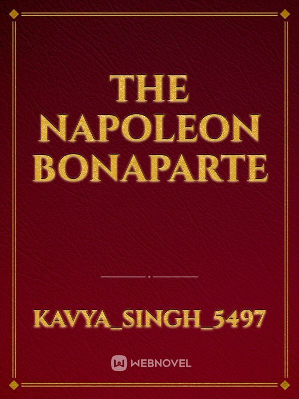 The Napoleon bonaparte