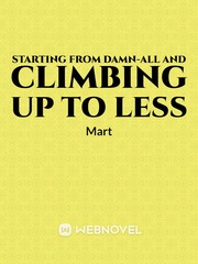 Starting from damn-all and climbing up to less Book