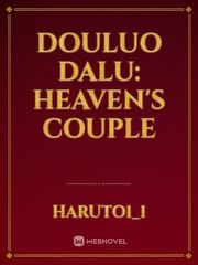 Douluo Dalu: Heaven's Couple Book