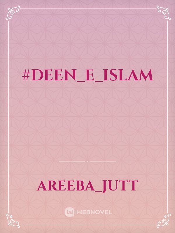 #DEEN_E_ISLAM