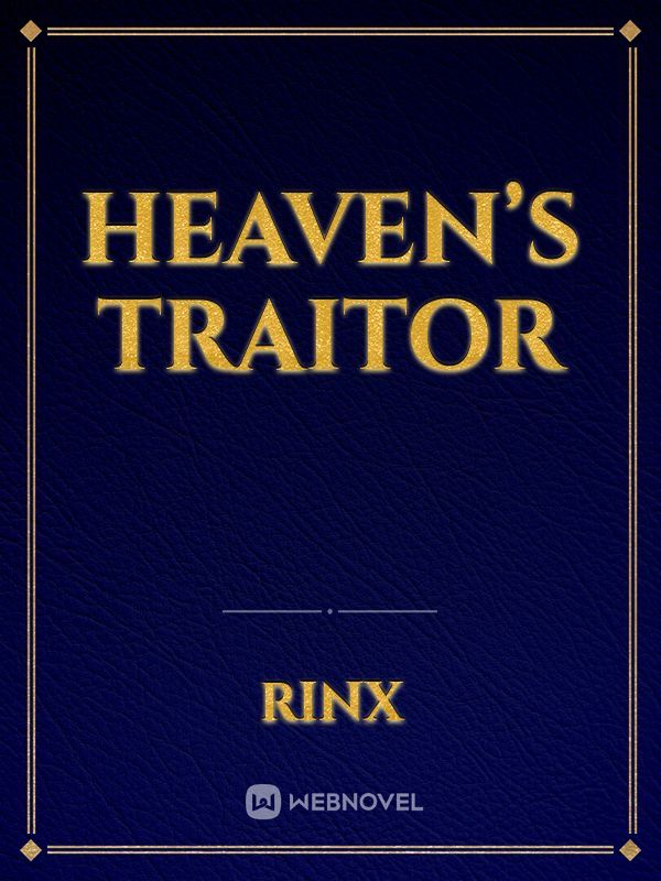 Heaven’s Traitor