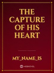 The capture of his heart Book