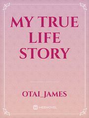 My true life story Book