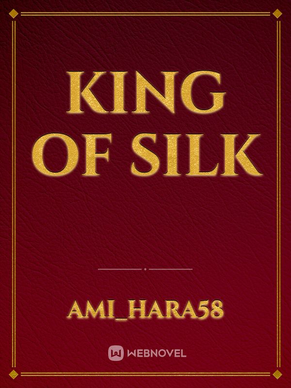 King of Silk Book
