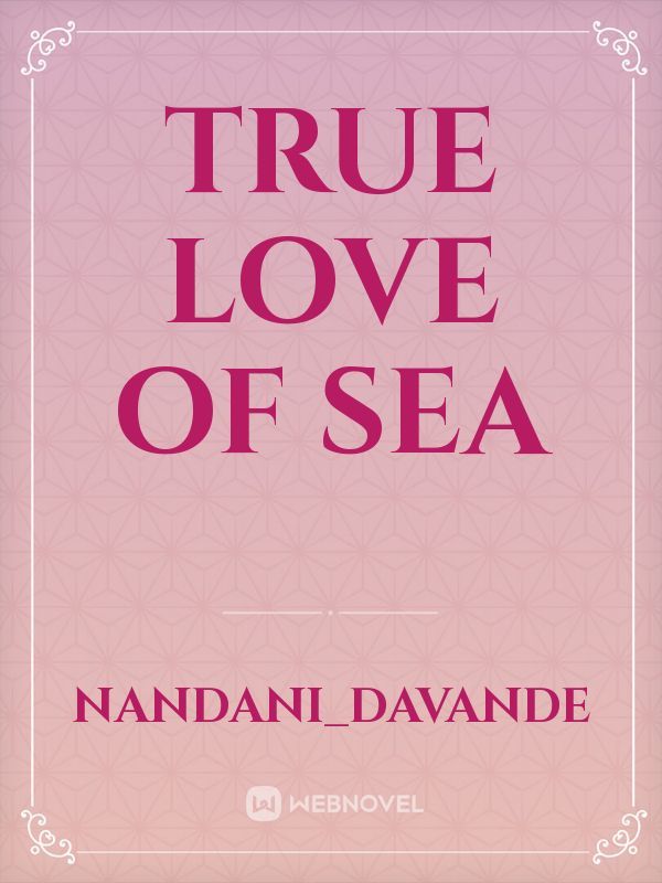 true love of sea