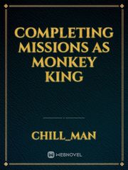 Completing missions as Monkey king Book