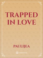 Trapped in Love Book