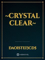 ~CRYSTAL CLEAR~ Book