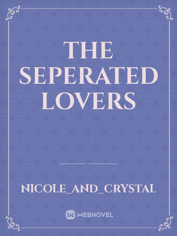The Seperated Lovers