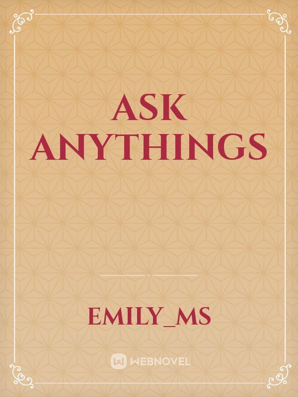 Ask anythings