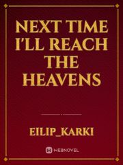 Next time I'll reach the heavens Book