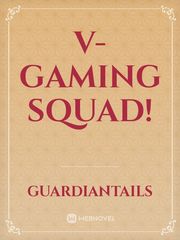 V-Gaming Squad! Book