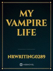 My Vampire Life Book