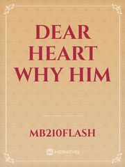 Dear heart why him Book