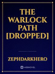 The Warlock Path [DROPPED] Book
