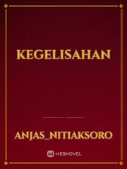 KEGELISAHAN Book