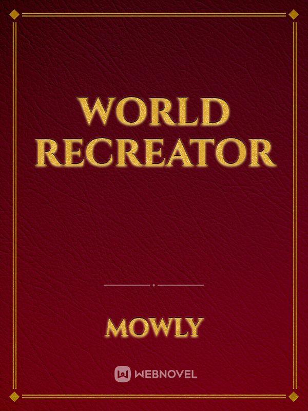 World Recreator