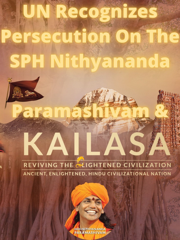 UN Recognizes Persecution of SPH Nithyananda Paramashivam & KAILASA