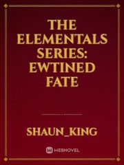The Elementals Series: Ewtined Fate Book