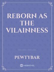 Reborn as the vilainness Book