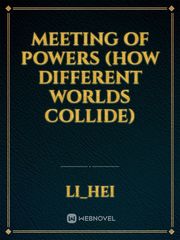 Meeting of powers (How different worlds collide) Book