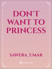 Don't want to princess Book