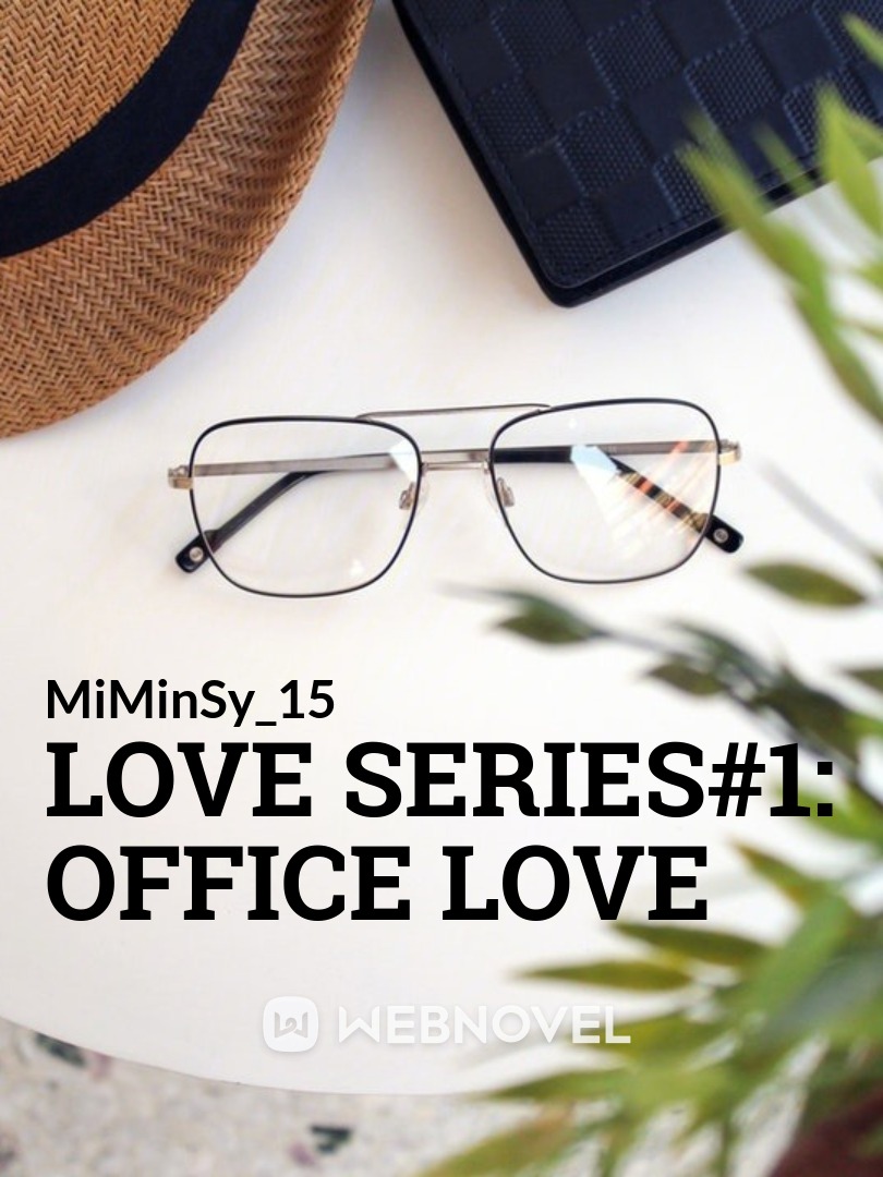 Love Series#1: Office Love Book