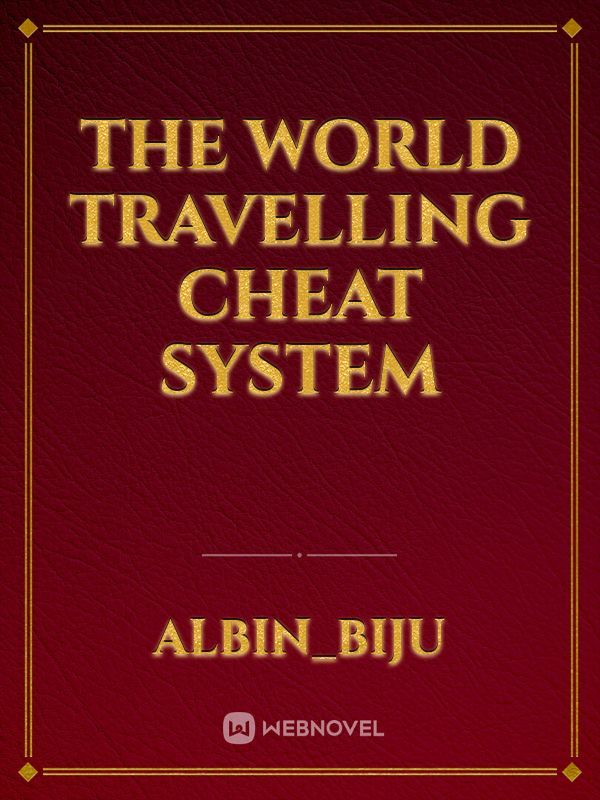 The World Travelling Cheat System