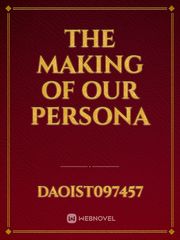 The Making Of Our Persona Book