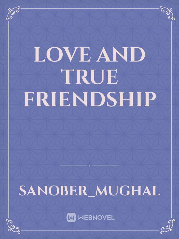 Love and True friendship Book