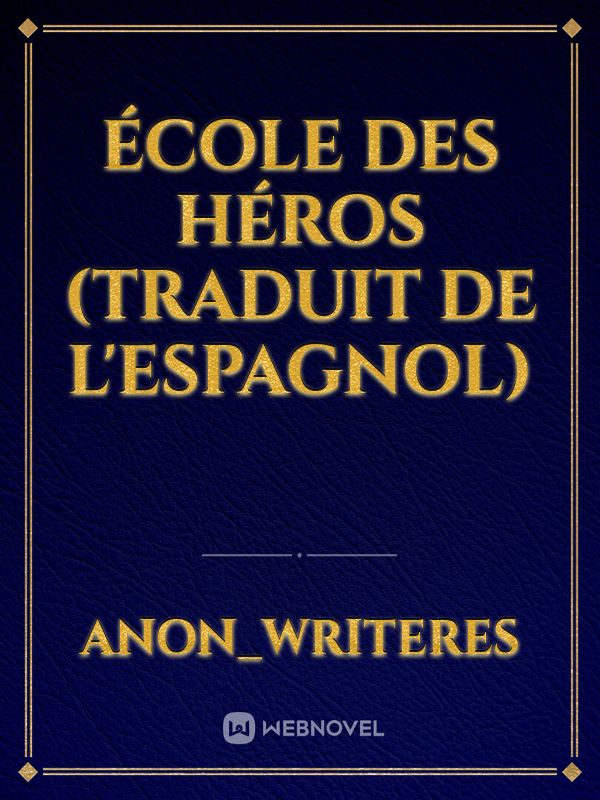 École des héros (traduit de l'espagnol) Book
