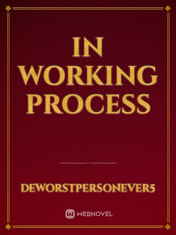 In Working Process Book
