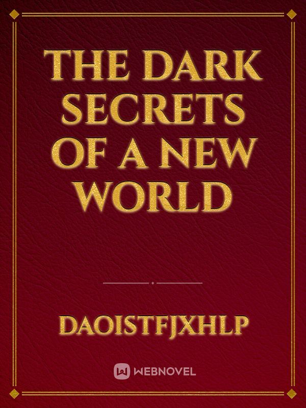 The Dark Secrets of a New World Book