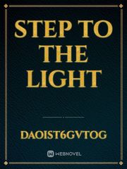 Step To the Light Book