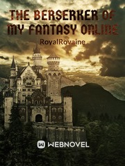 The Berserker of My Fantasy Online Book