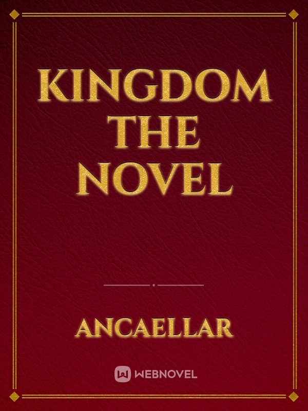 KINGDOM the Novel Book