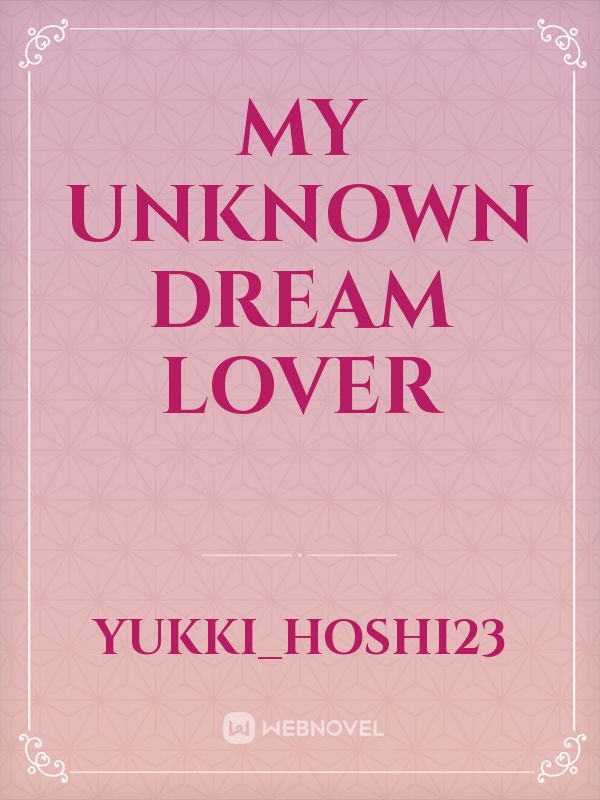 my unknown dream lover Book