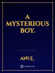 A MYSTERIOUS BOY. Book