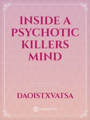 Inside a psychotic killers mind Book