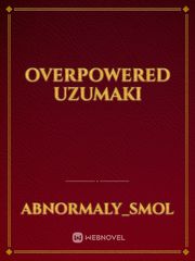 Overpowered Uzumaki Book