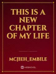 this is a new chapter of my life Book