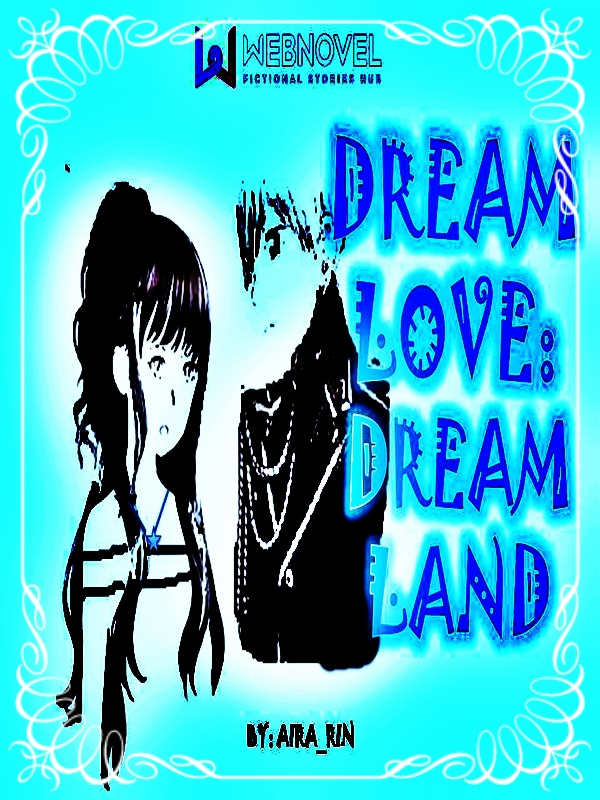 DREAM LOVE : DREAM LAND