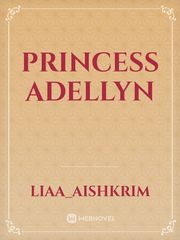 PRINCESS Adellyn Book