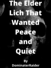 The Elder Lich that Wanted Peace and Quiet Book