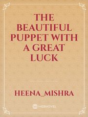 the beautiful puppet with a great luck Book